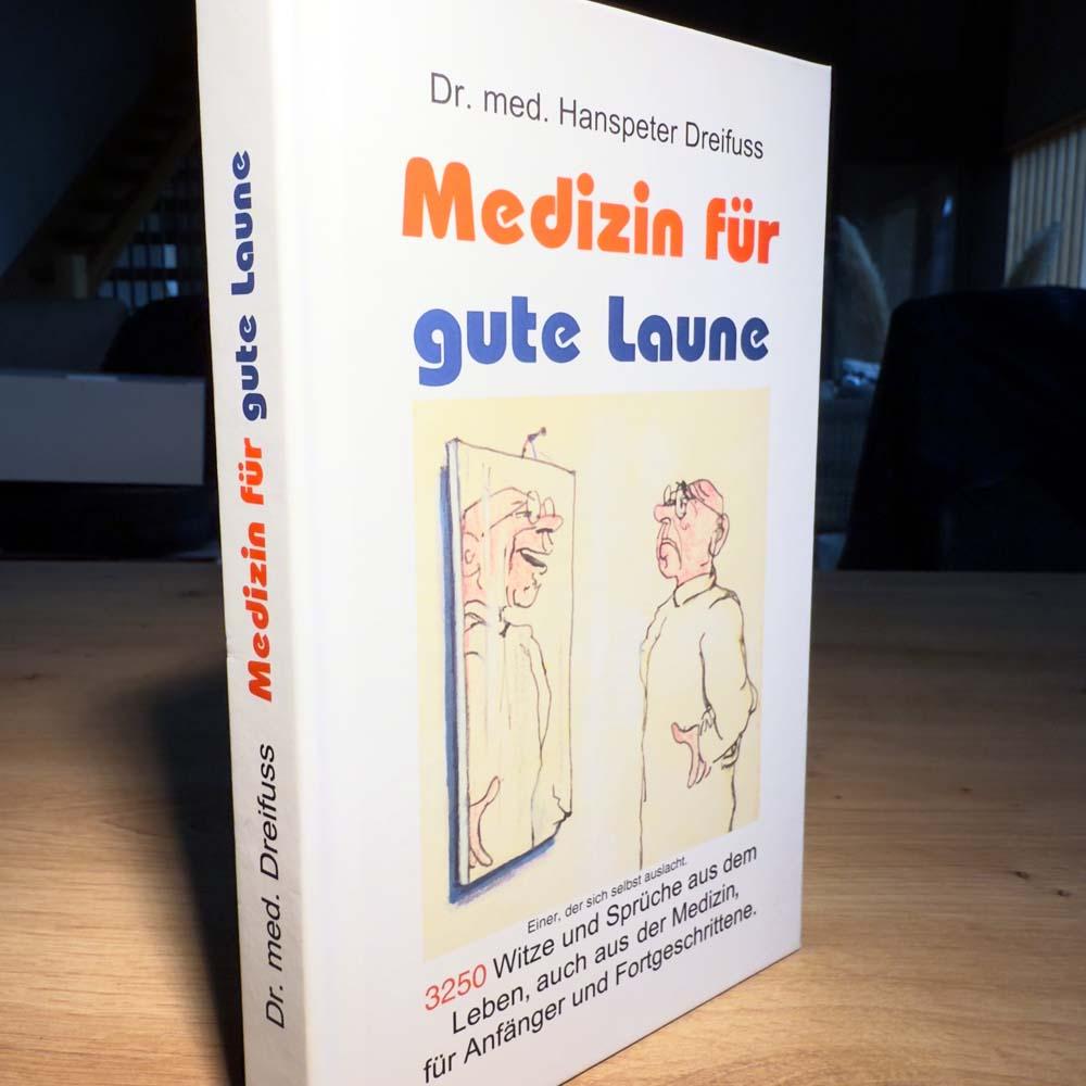 Humorbuch, Buch Medizin für gute Laune, Humor Buch, Hanspterter Dreifuss, Geschenkidee, Arzt, Ärzte, Bücher