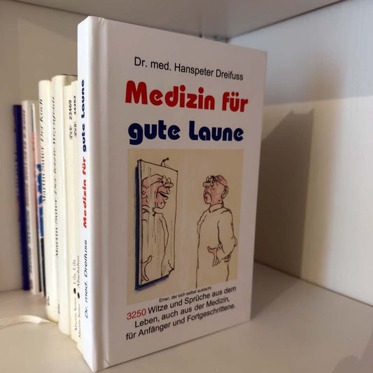 Humorbuch, Buch Medizin für gute Laune, Humor Buch, Hanspterter Dreifuss, Geschenkidee, Arzt, Ärzte, Bücher